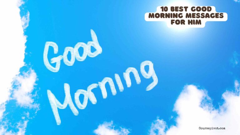 10 Good Morning Messages To Make Him Smile Instantly
