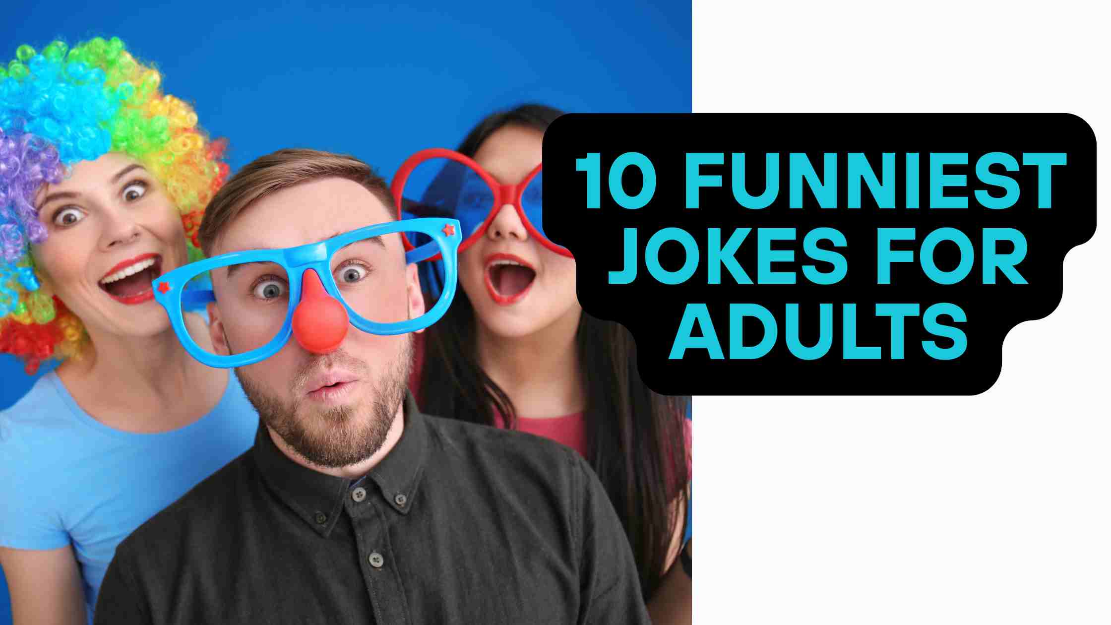 10 Funniest Jokes for Adults