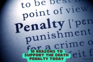 10 Reasons to Support the Death Penalty Today