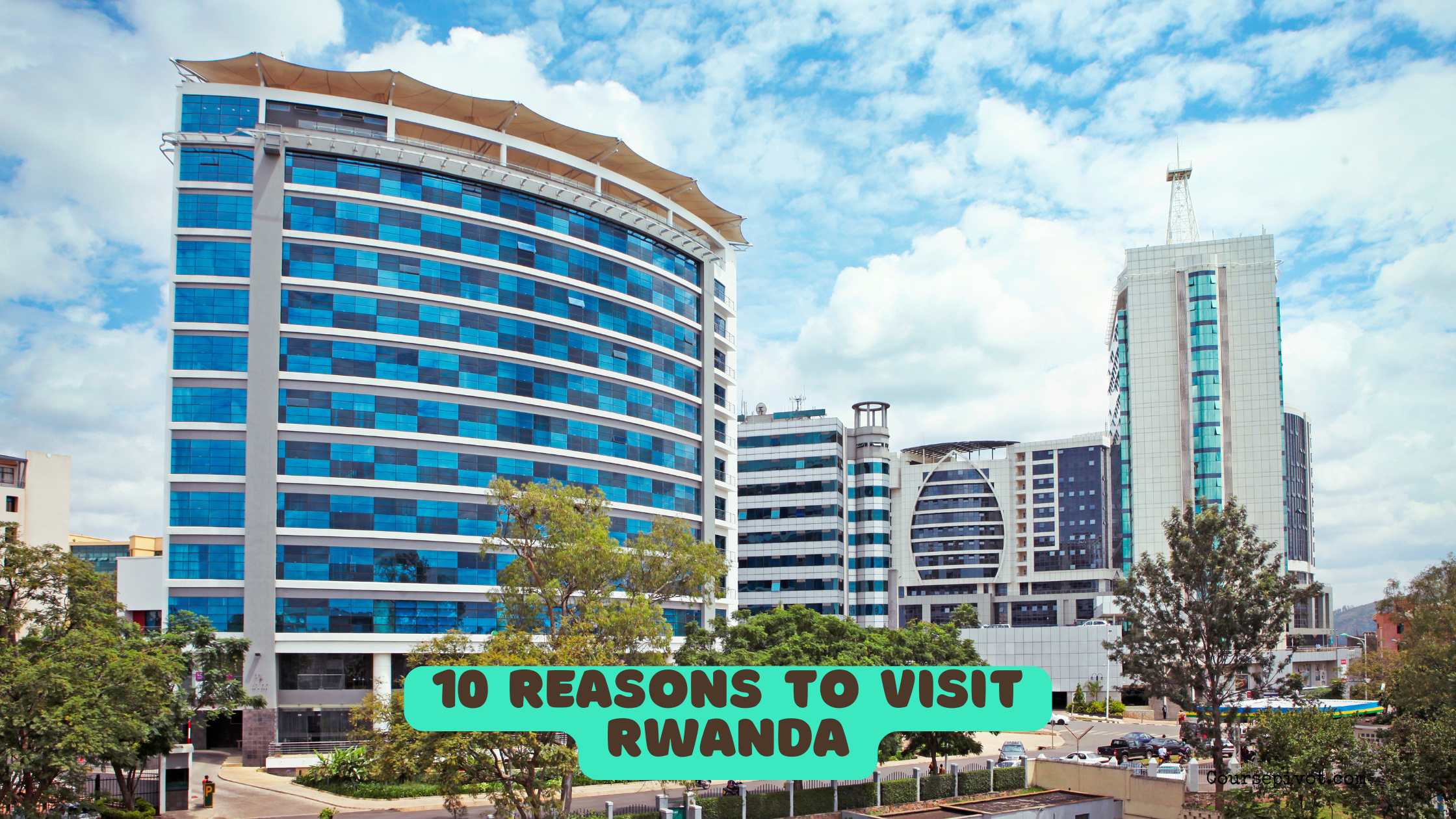 10 Reasons to Visit Rwanda