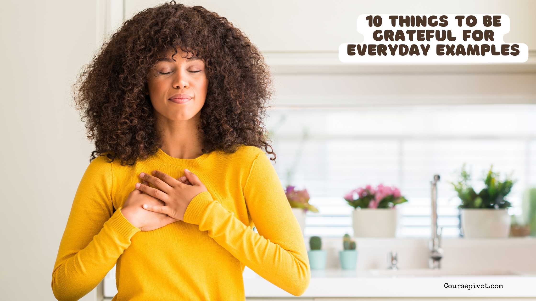 10 Things to be Grateful for Everyday Examples