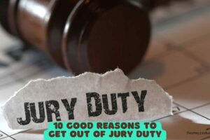 10 good reasons to get out of jury duty