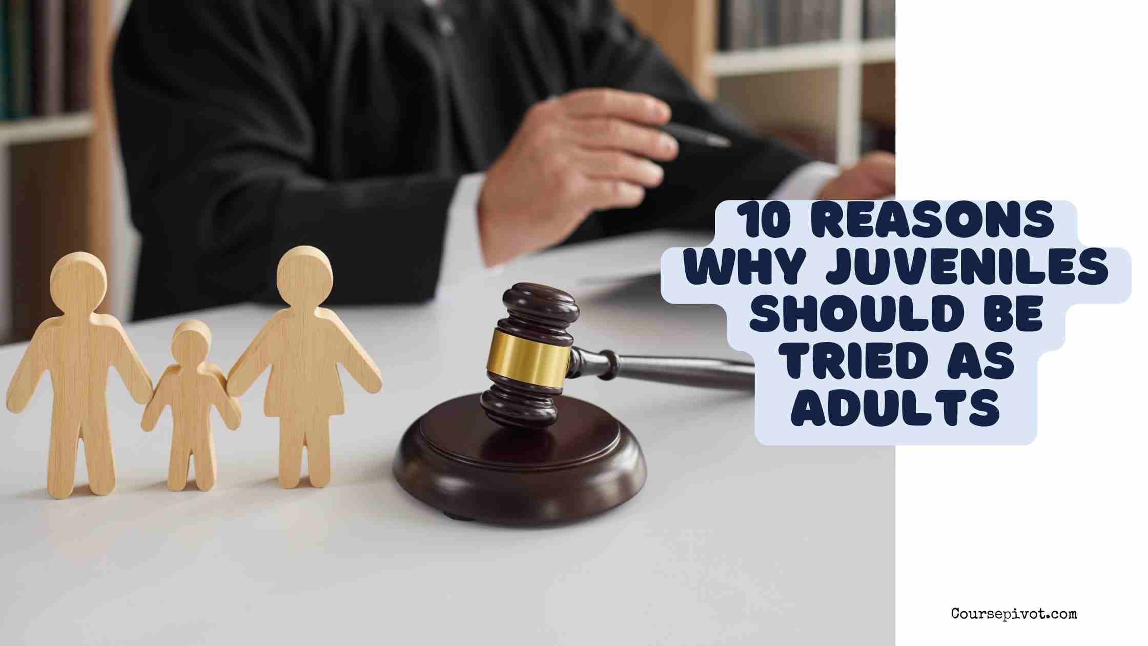 10 reasons why juveniles should be tried as adults