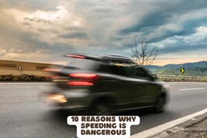 10 reasons why speeding is dangerous