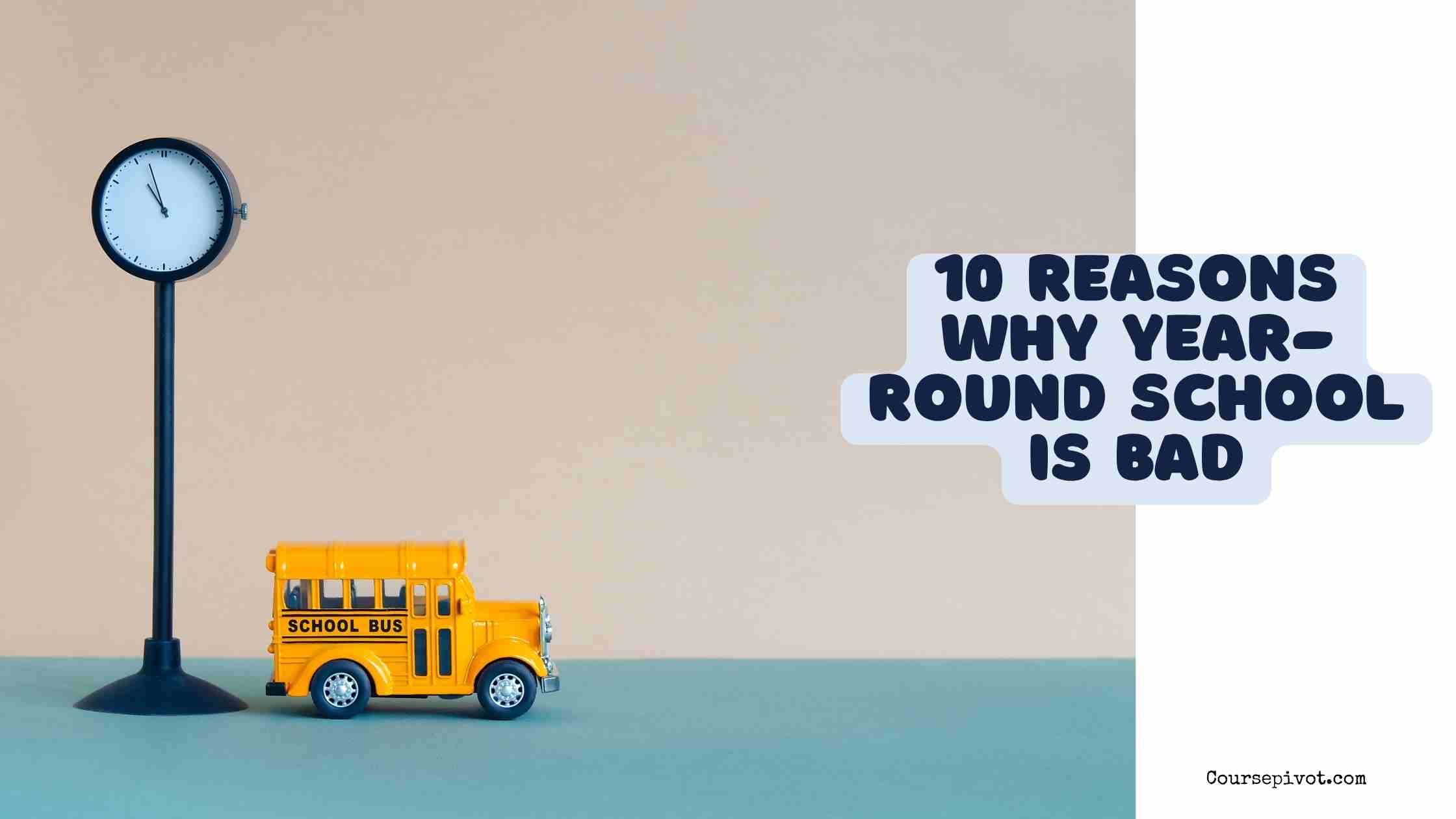 10 reasons why year-round school is bad
