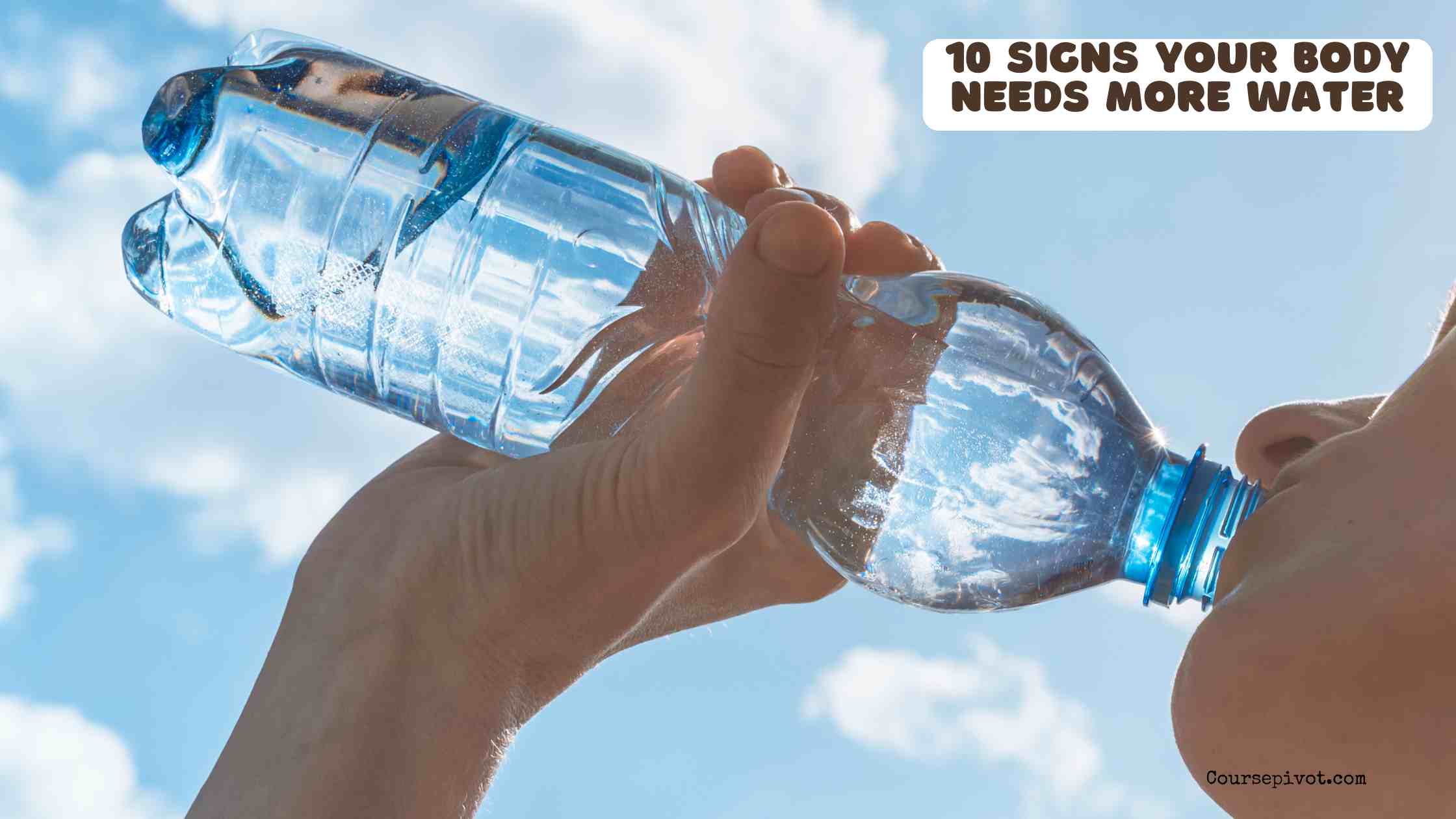 10 signs your body needs more water