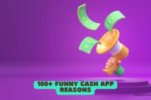100 Funny Cash App Reasons