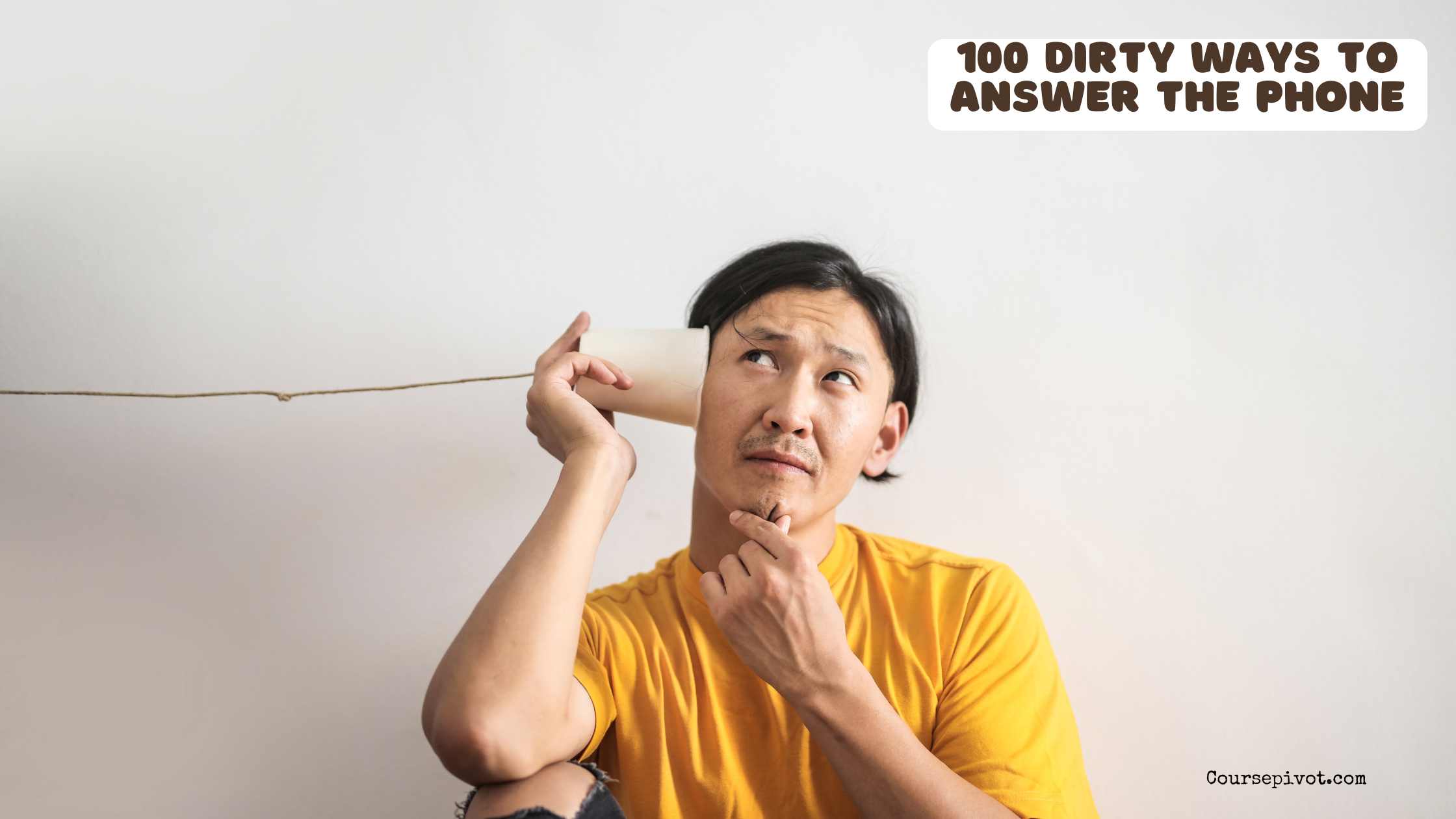 100 dirty ways to answer the phone