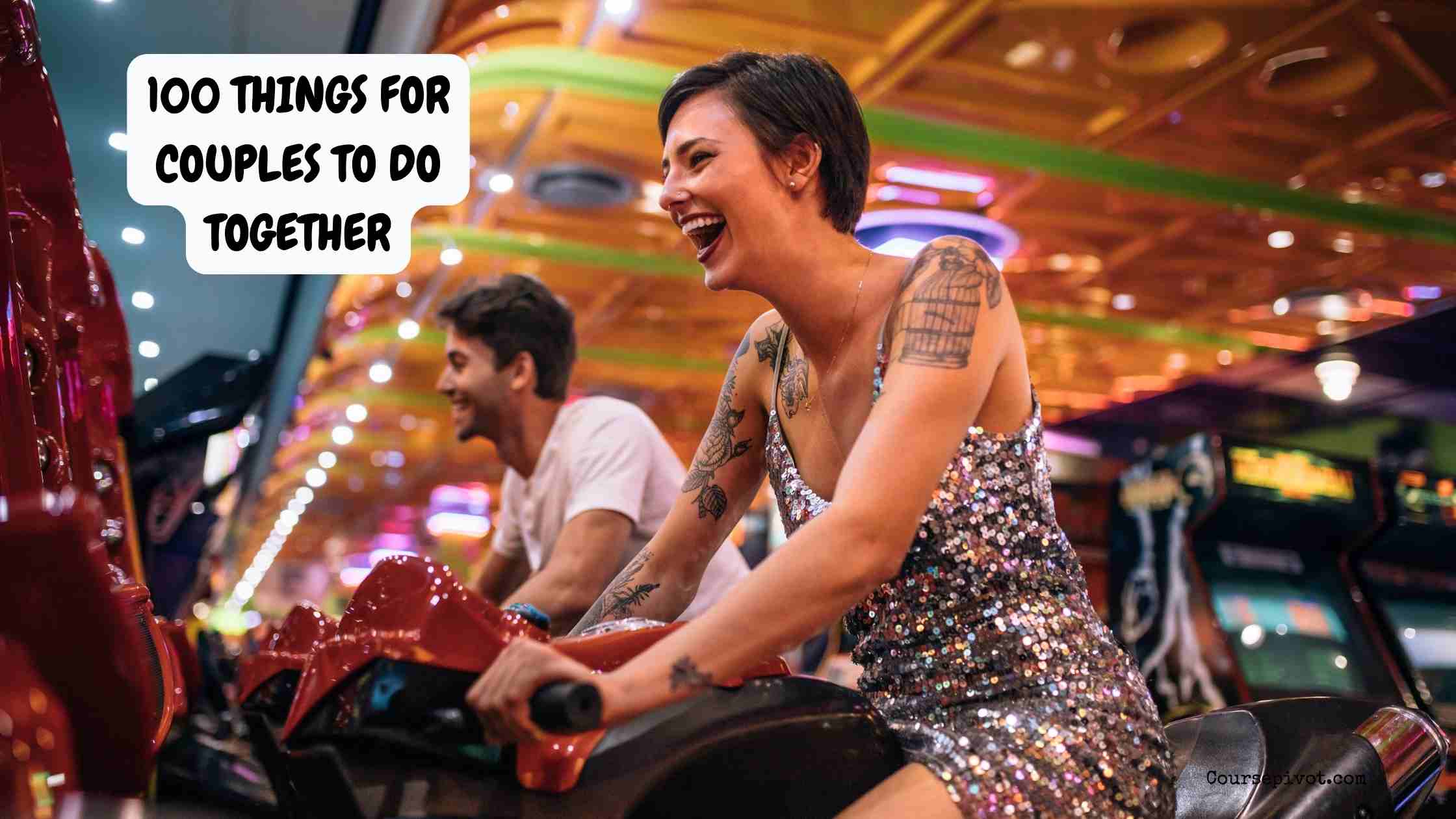 100 things for couples to do together