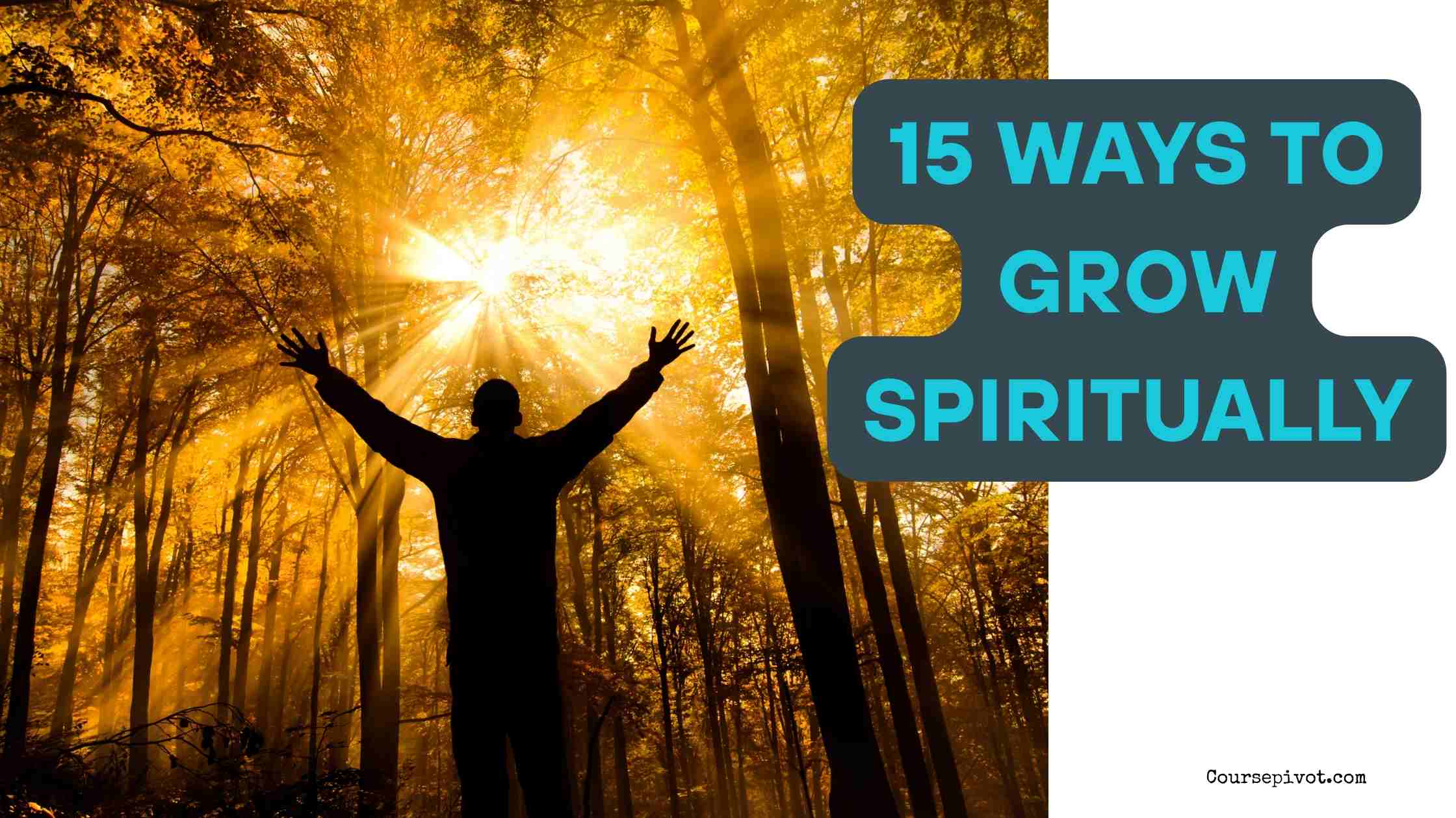 15 Ways to Grow Spiritually