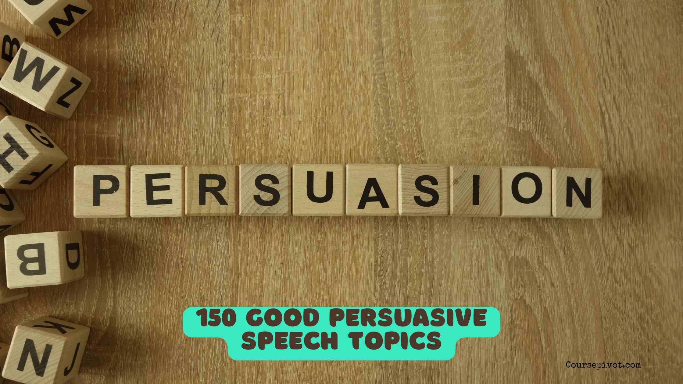150 Good Persuasive Speech Topics