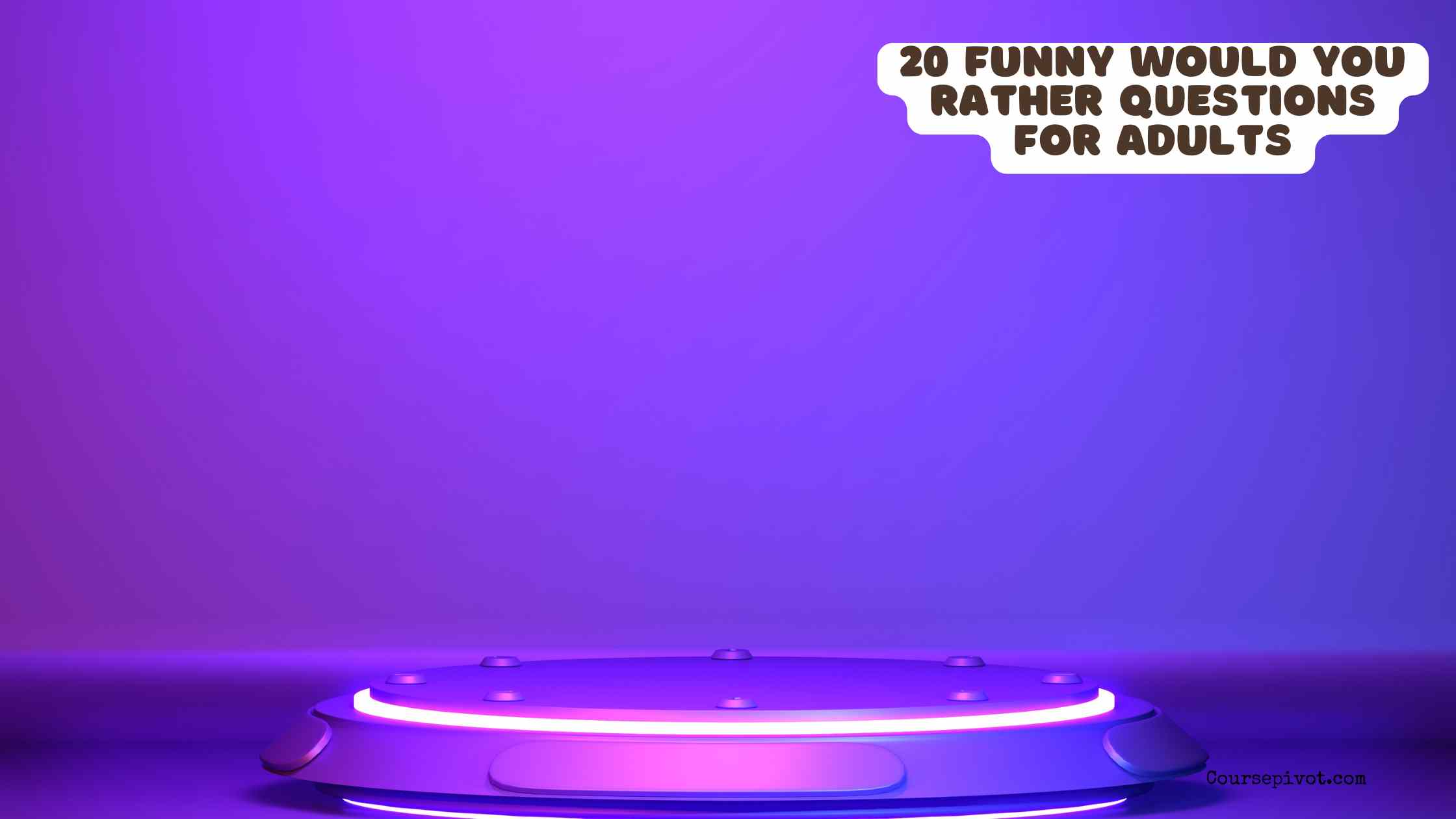 20 Funny Would You Rather Questions for Adults