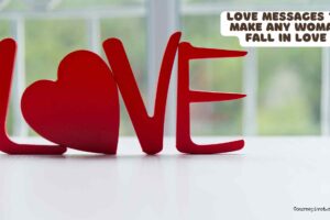 20 Most Romantic love messages to Make any Woman fall in love Instantly
