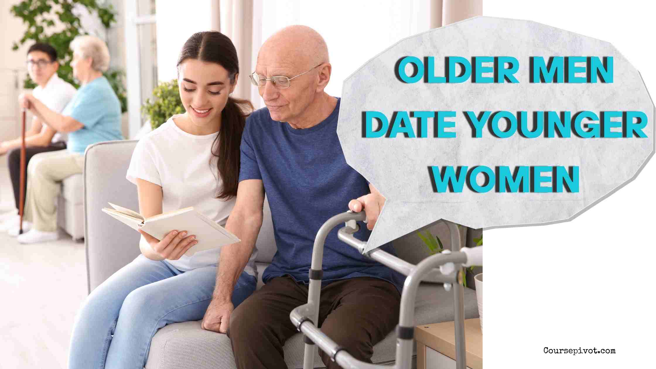 20 Reasons Why Older Men Date Younger Women (1)