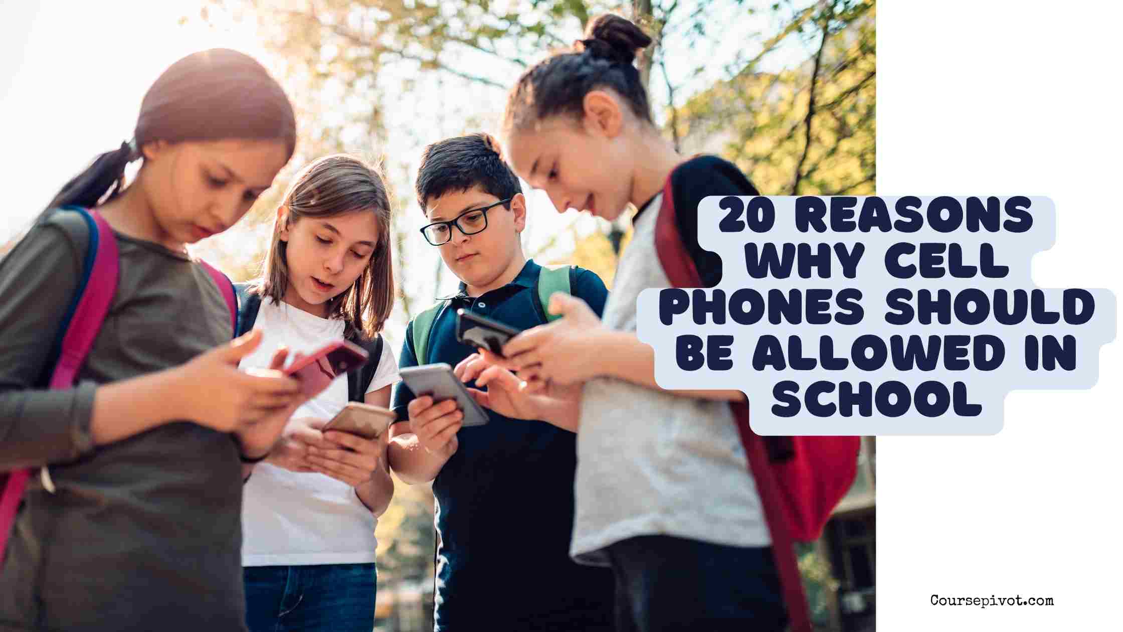 20 reasons why cell phones should be allowed in school
