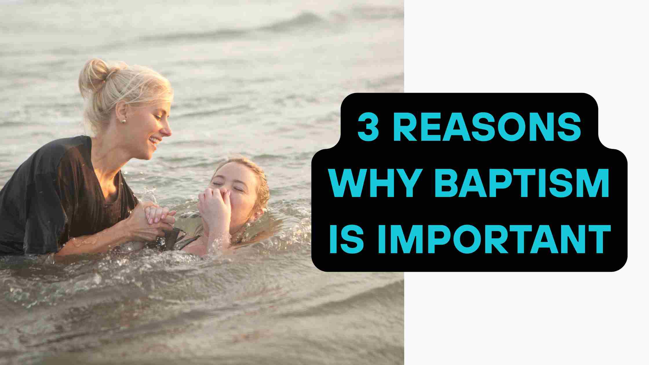 3 Reasons Why Baptism Is Important