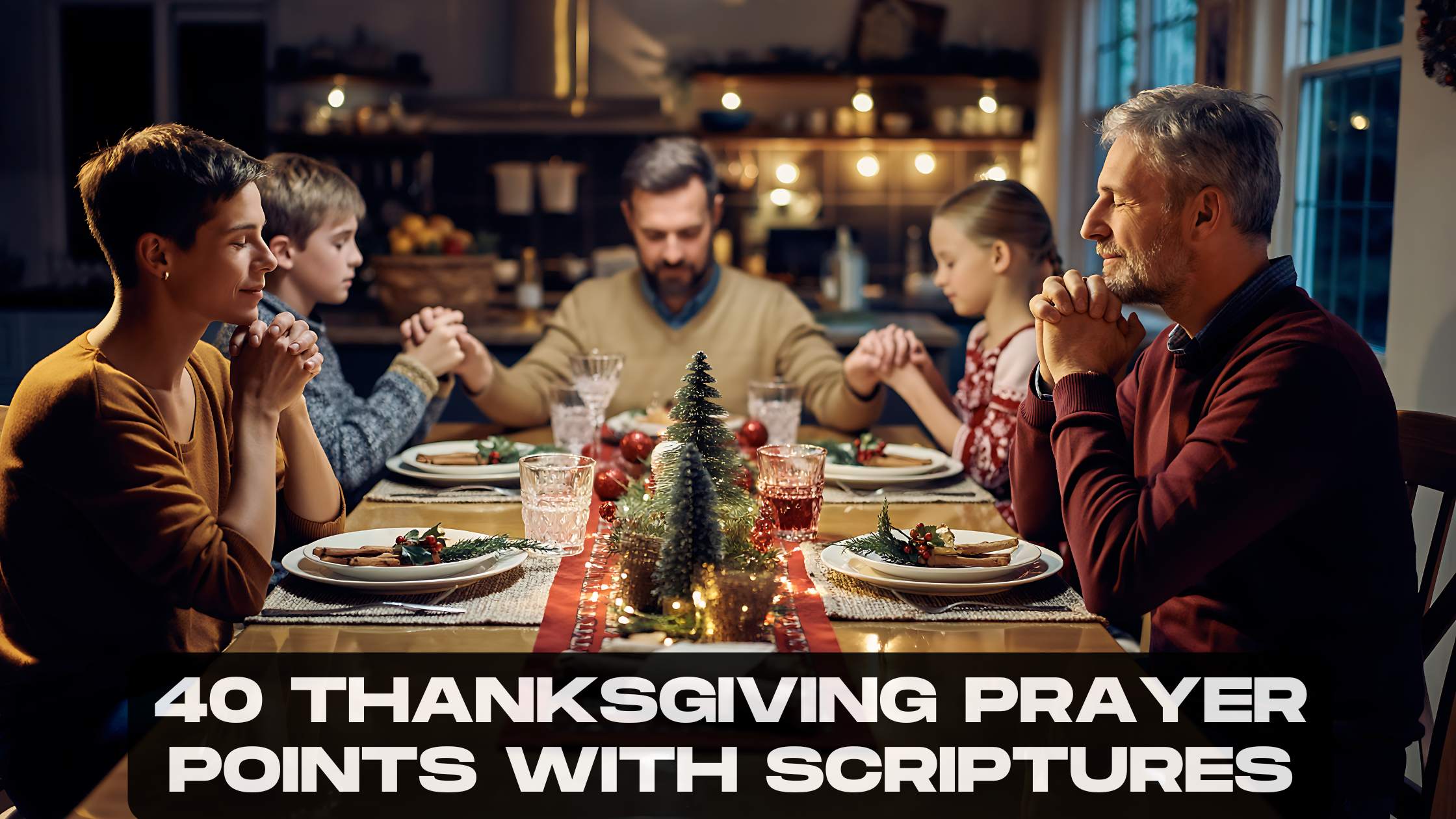 40 Thanksgiving Prayer Points with Scriptures
