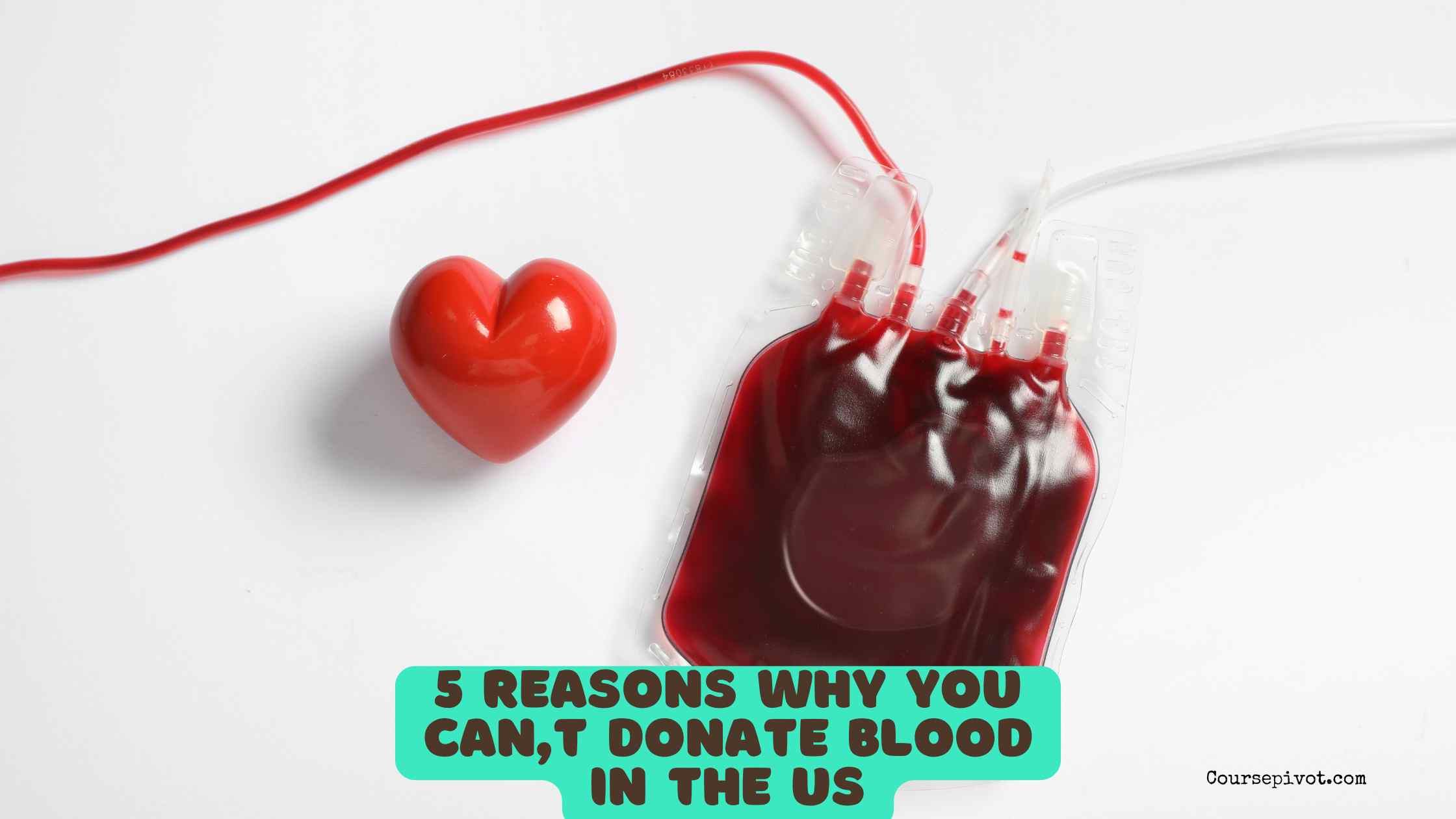 5 Reasons Why You Can't Donate Blood in the US