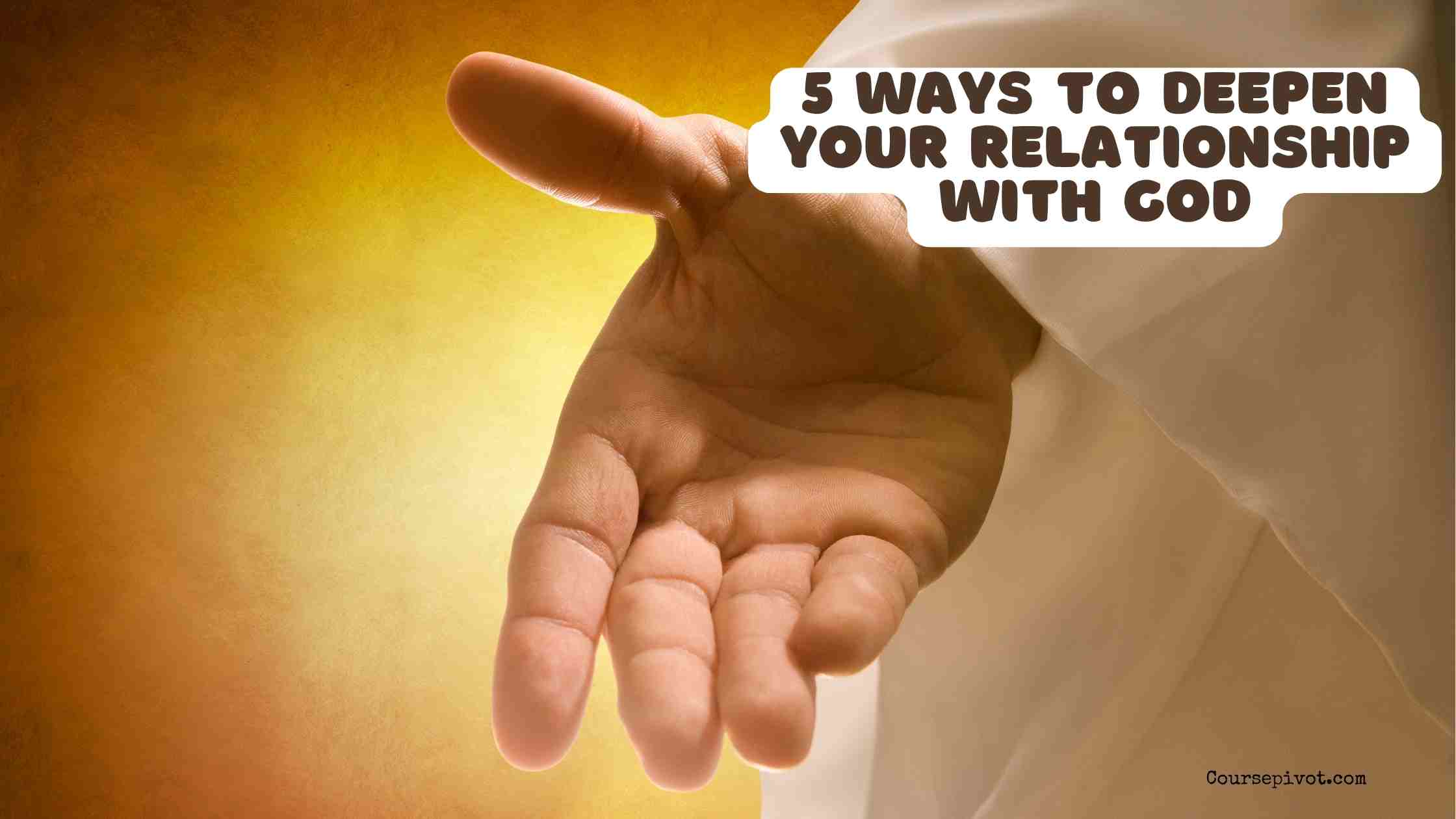5 Ways to Deepen Your Relationship with God