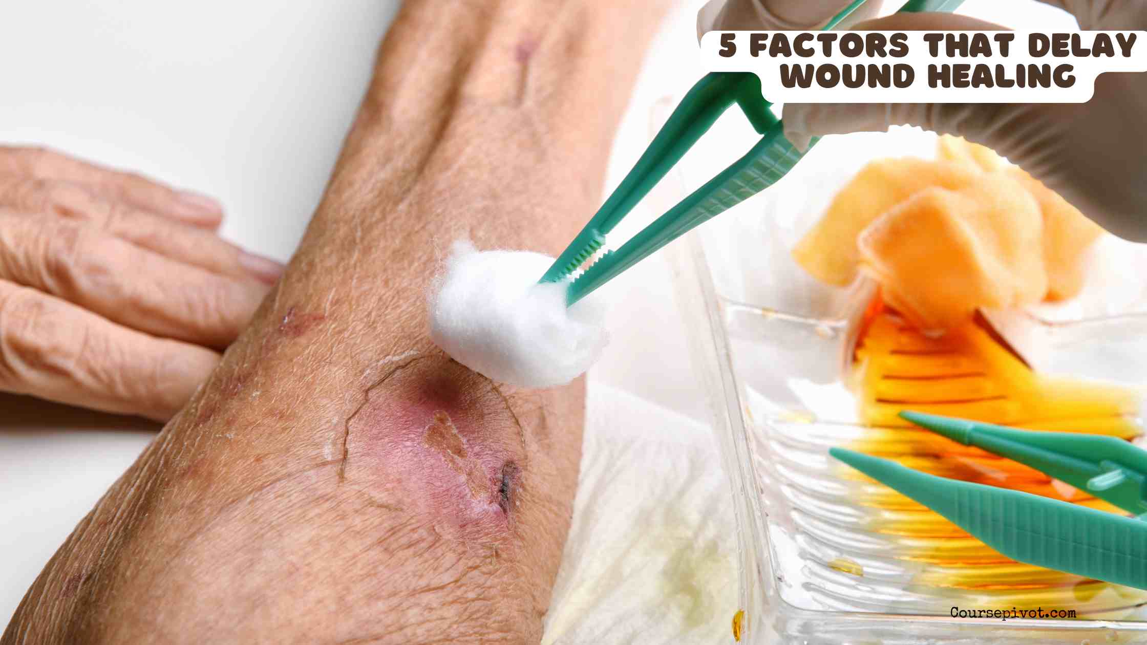 5 factors that delay wound healing