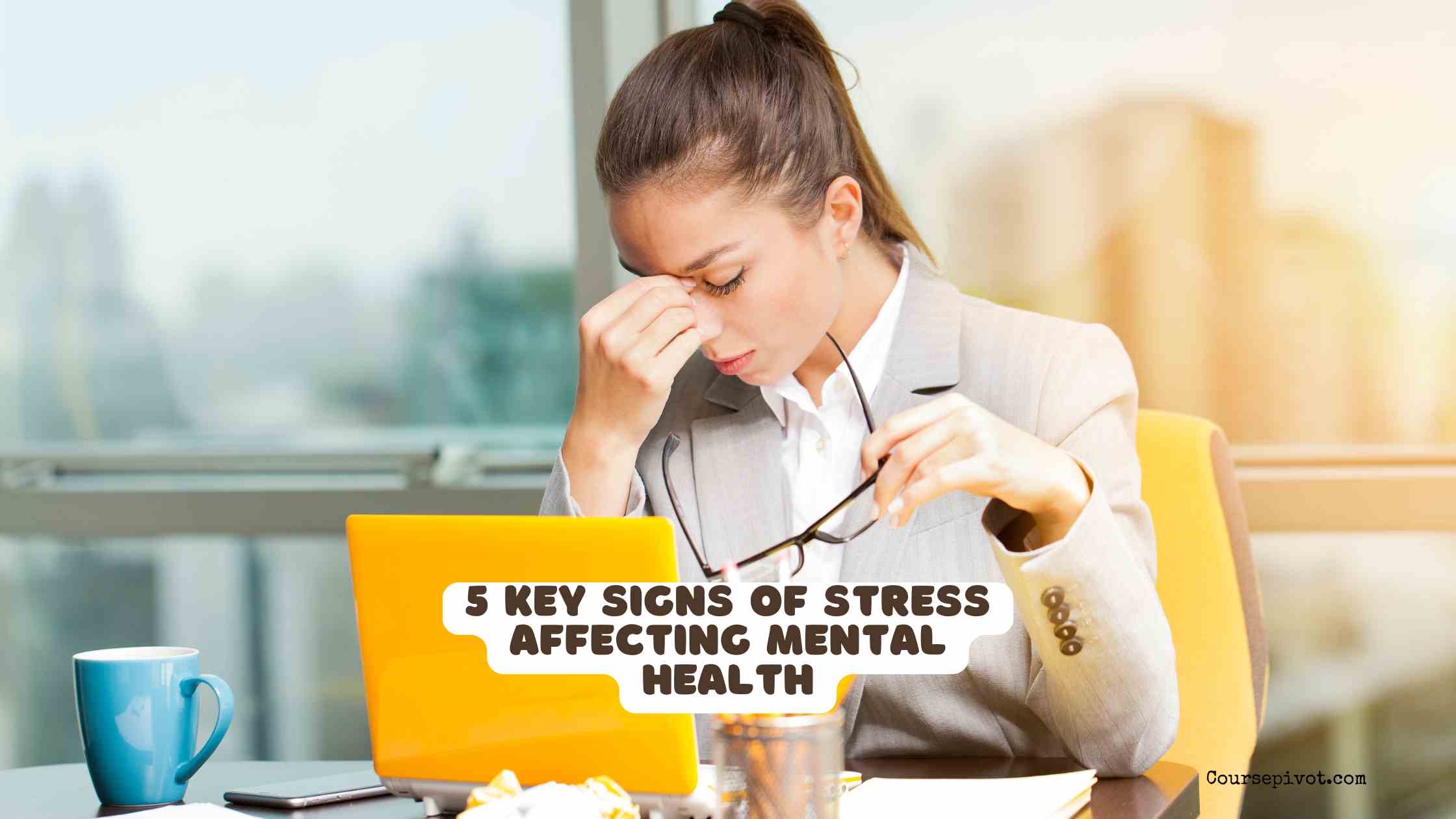 5 key signs of stress affecting mental health