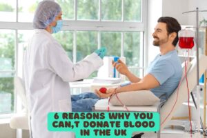 6 Reasons Why You Can't Donate Blood in the UK