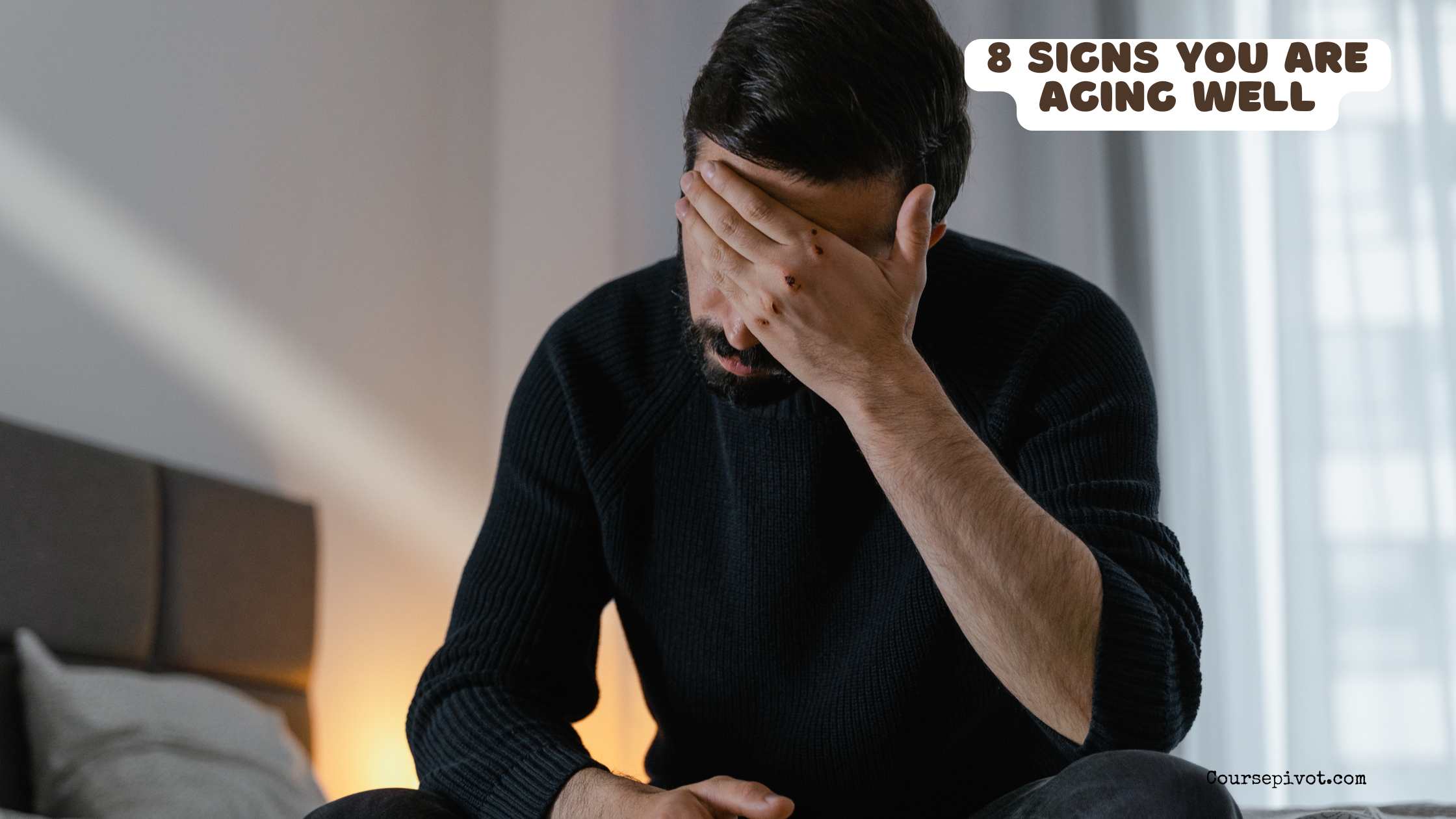 8 Signs You Are Aging Well