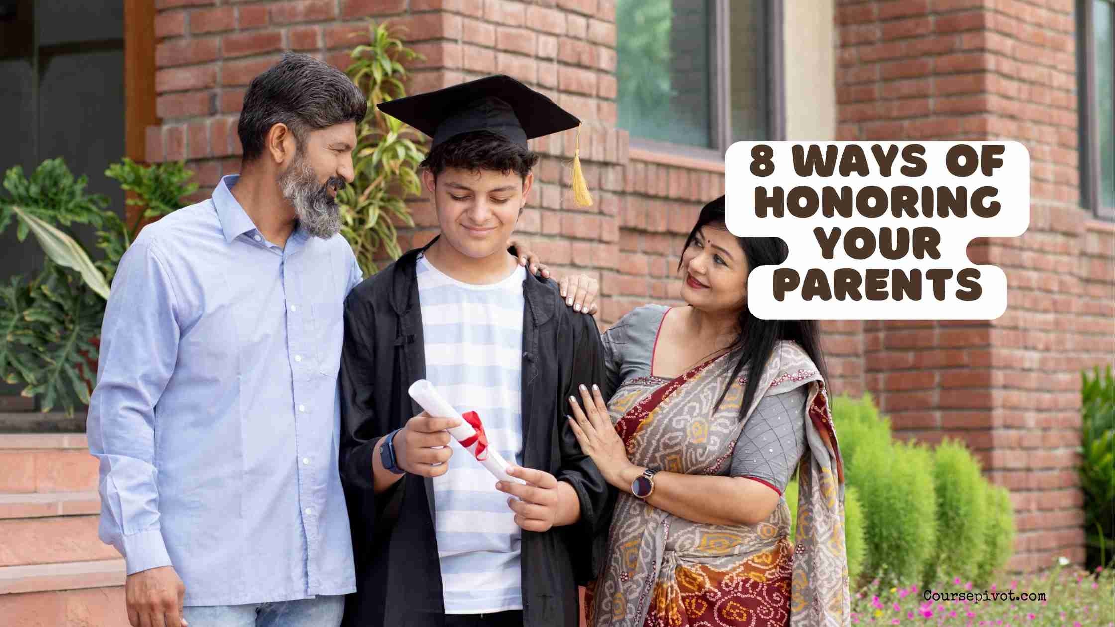 8 Ways of Honoring Your Parents
