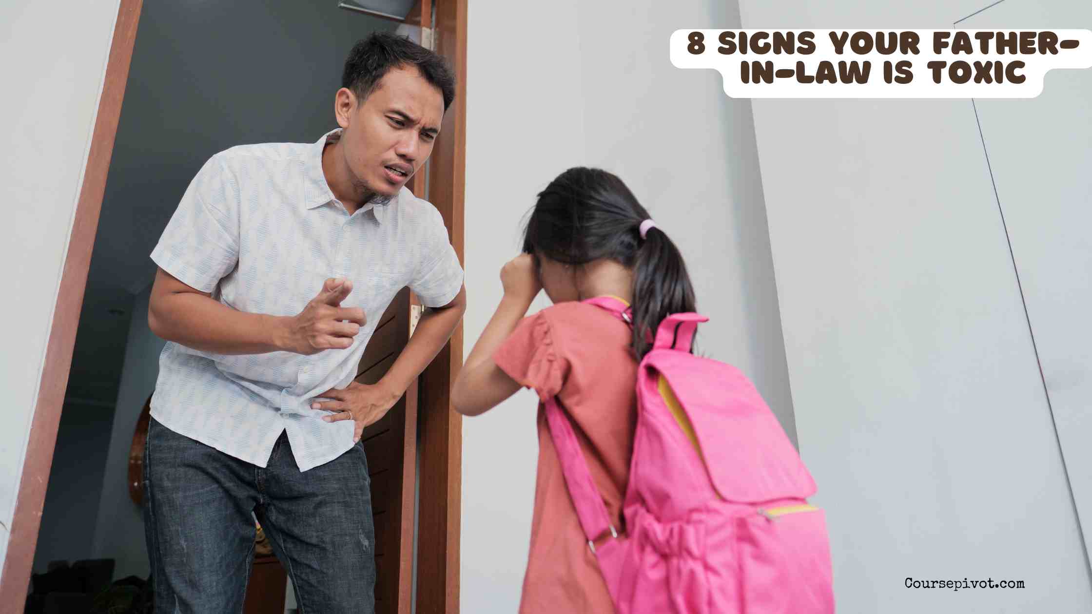 8 signs your father-in-law is toxic