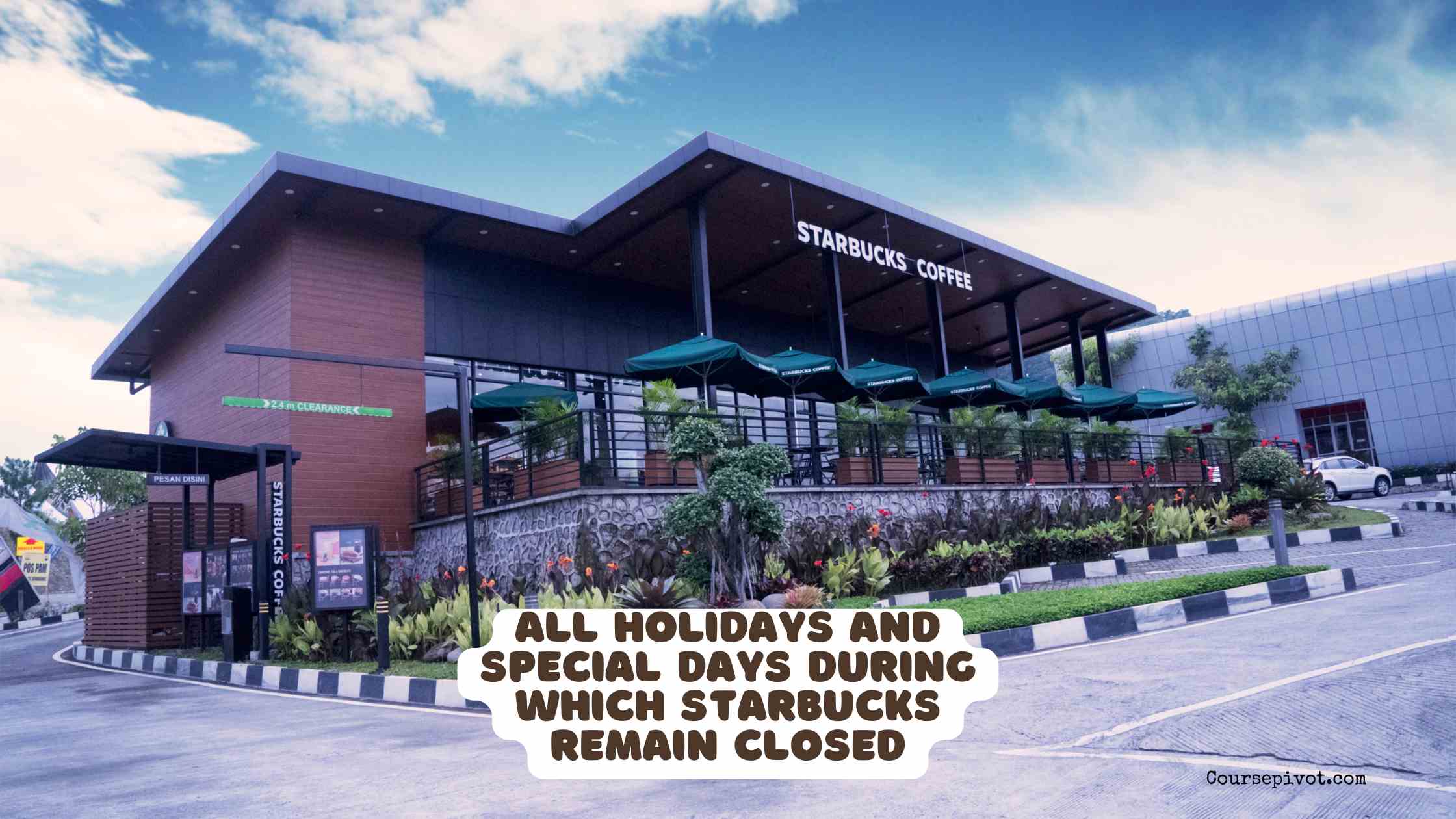 All Holidays and Special Days during which Starbucks Remain Closed