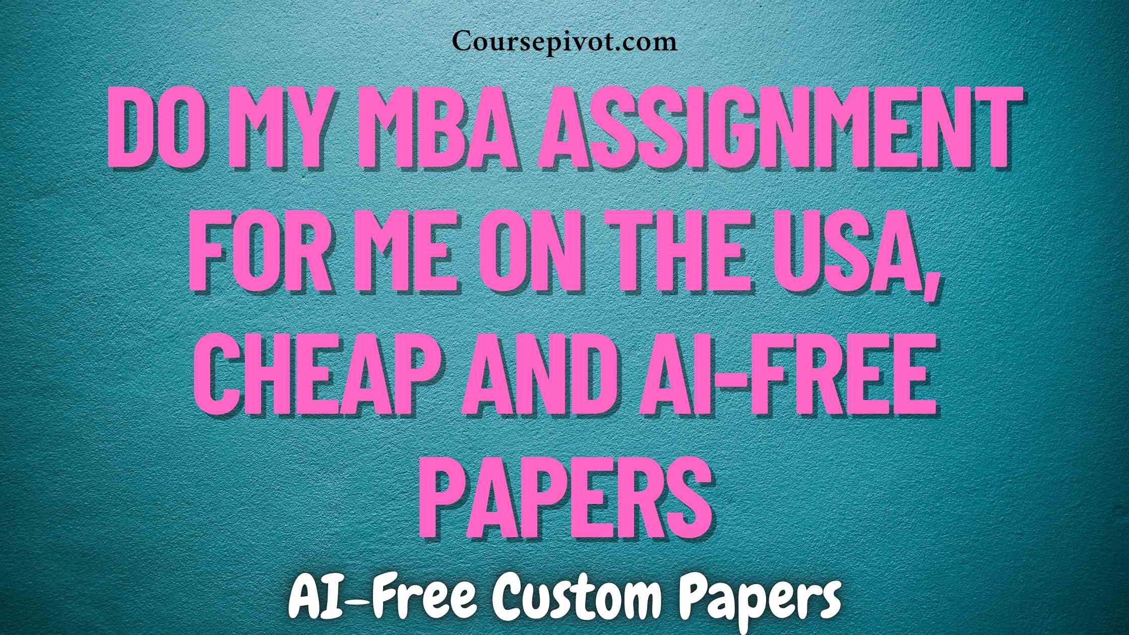 Best MBA assignment writing services in the US