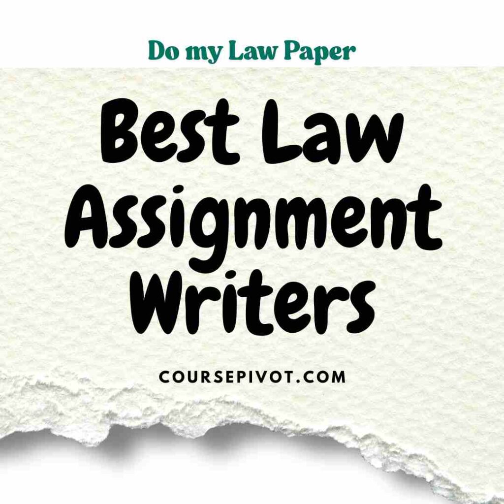 Best law Assignment helpers in the world