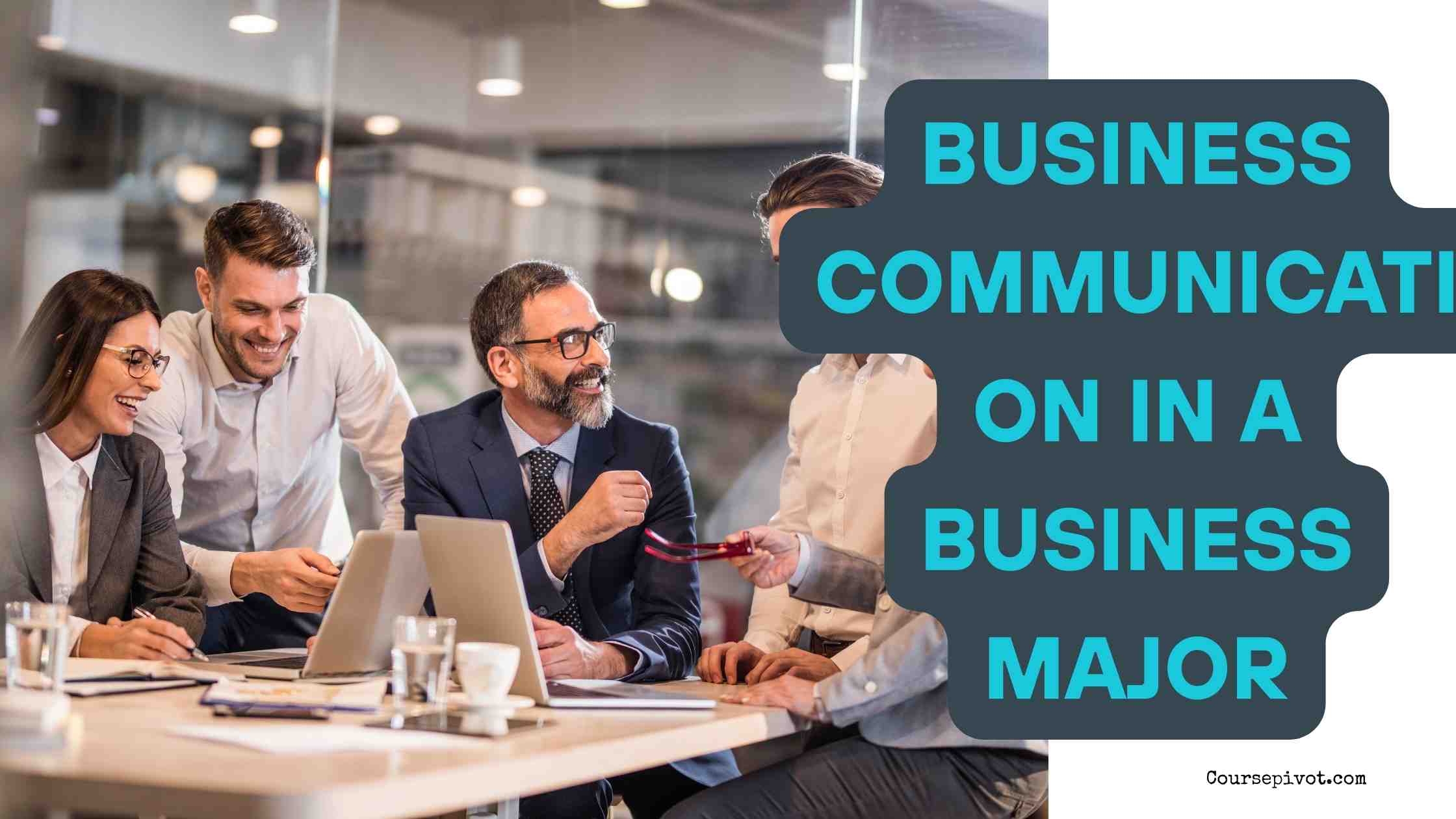 Business Communication Plays an Important Role in a Business Major