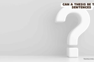 Can a Thesis Statement Be Two Sentences?