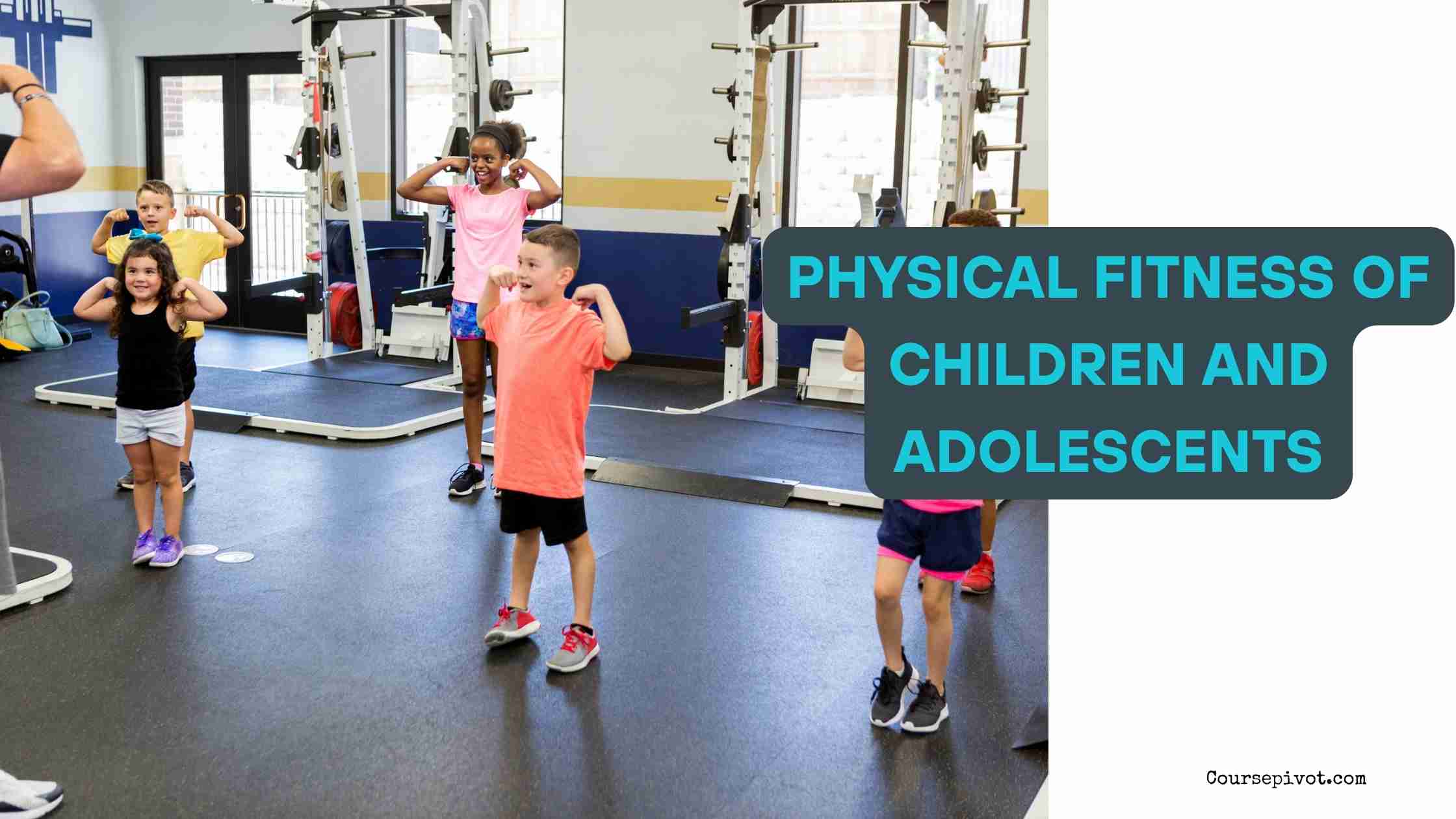 Explain Why There Is a Growing Concern Over the Physical Fitness of Children and Adolescents