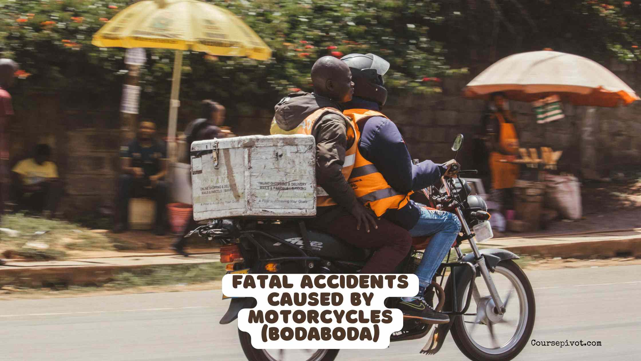 Fatal Accidents caused by Motorcycles (Bodaboda)