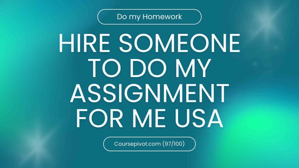 Pay someone to do my assignment papers for me online