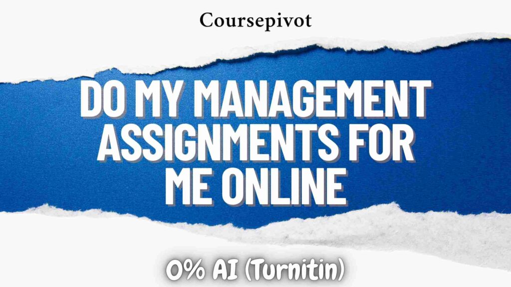 Pay someone to write my management assignments for me online