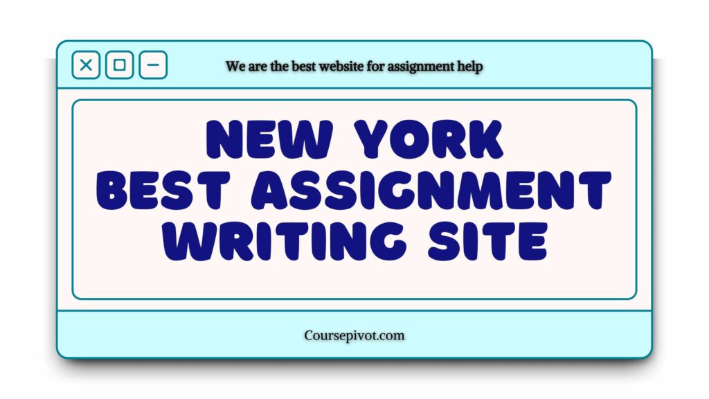 Online assignment assistance from the best writers in new York