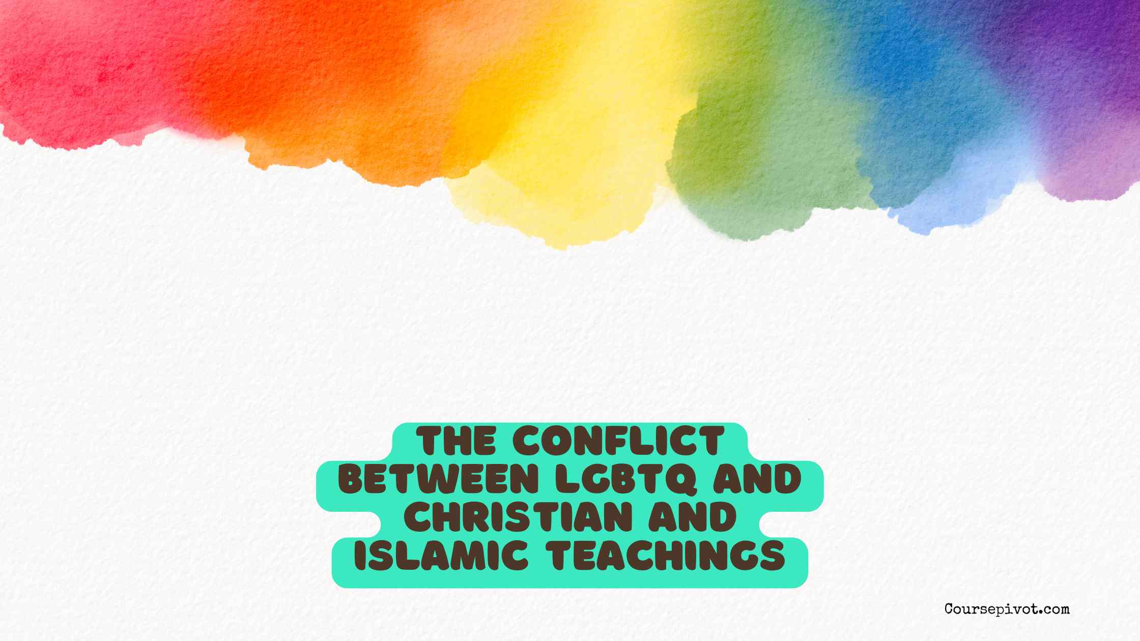 The Issue of LGBTQ Indoctrination in Schools and Its Conflict with Christian and Islamic Teachings on Gender Identity