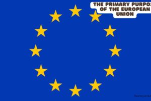 The primary purpose of the european union