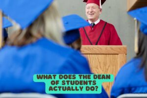 What Does the Dean of Students Actually Do?