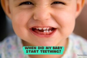 When Did My Baby Start Teething?
