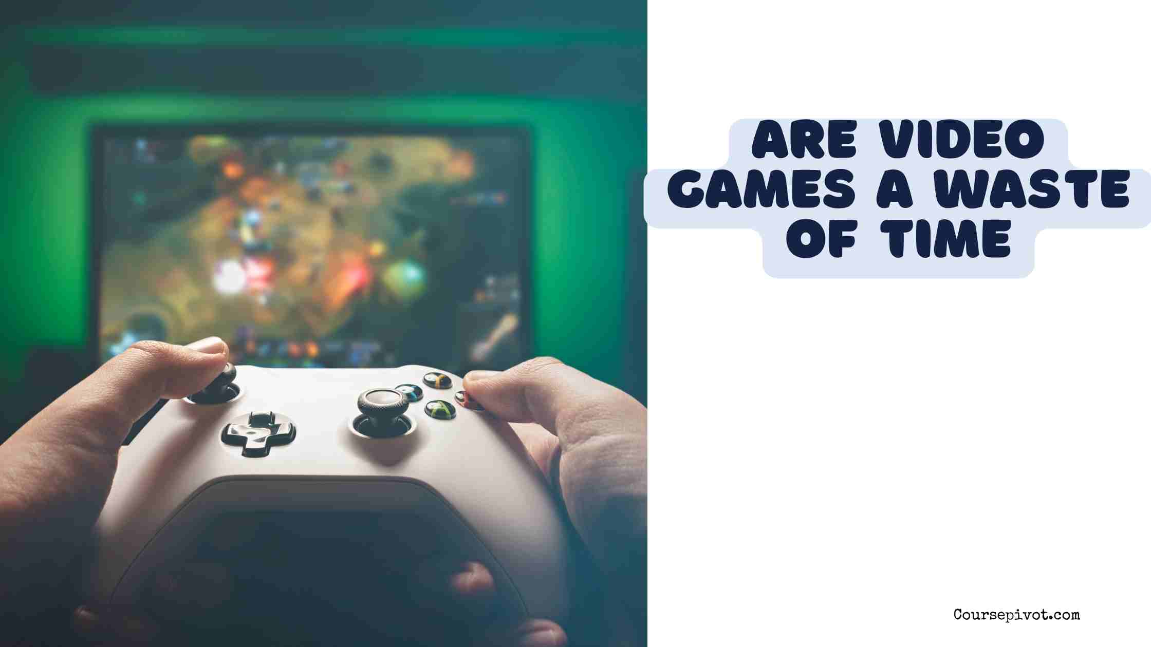 are video games a waste of time