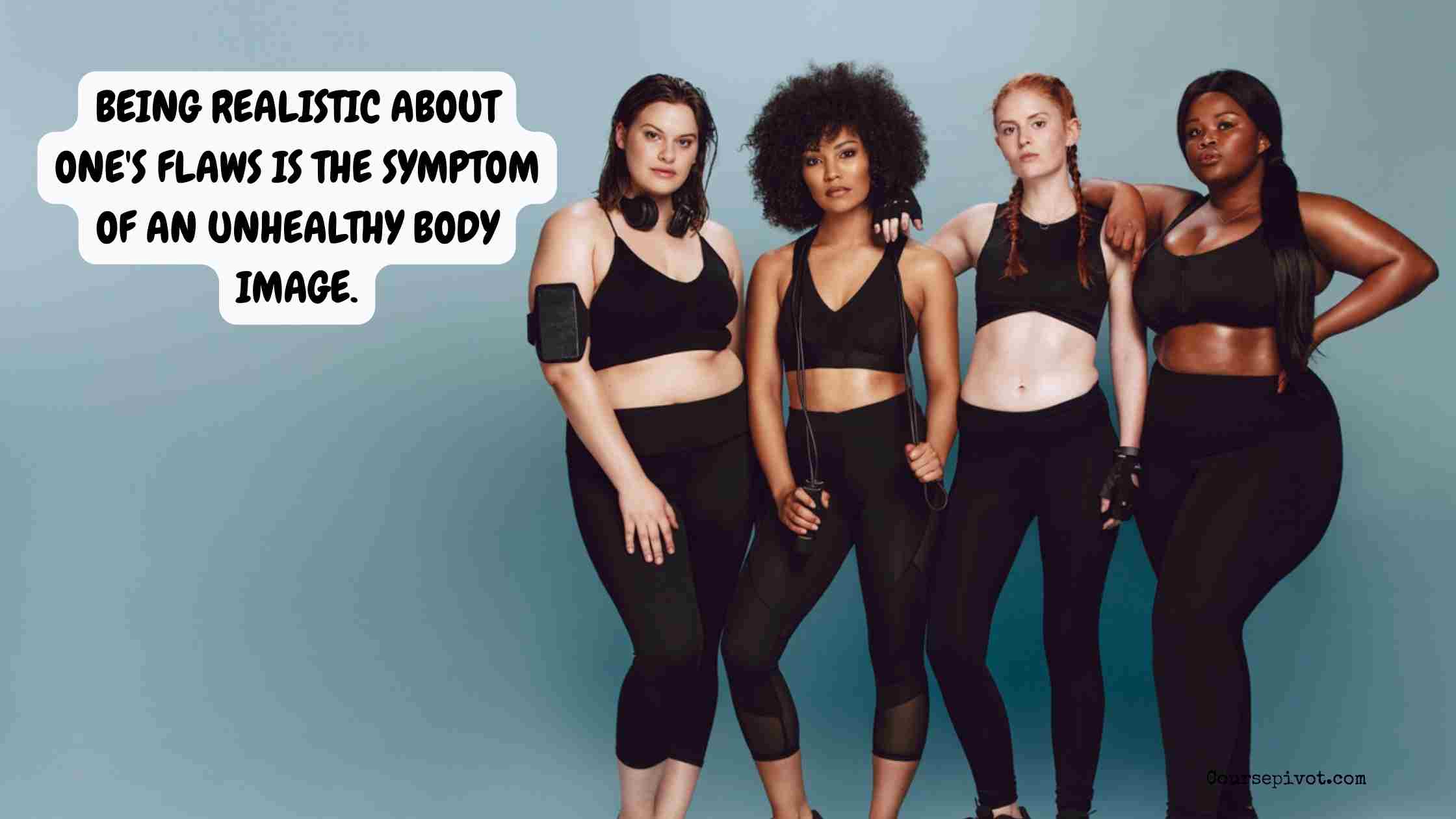 Is Being Realistic About One’s Flaws a Symptom of an Unhealthy Body Image?