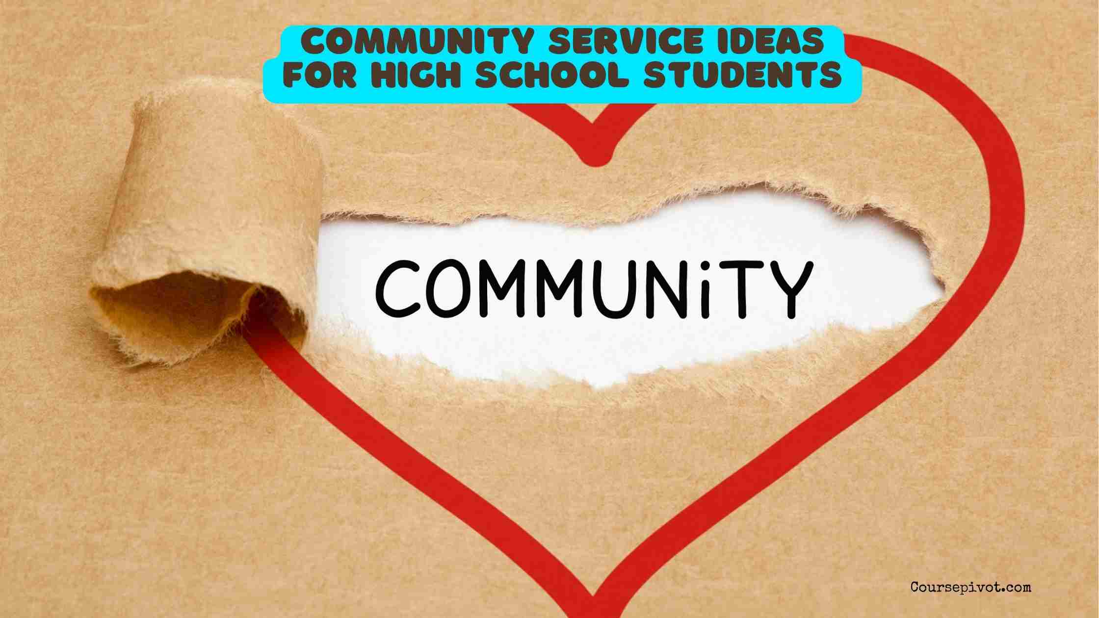 community service ideas for high school students