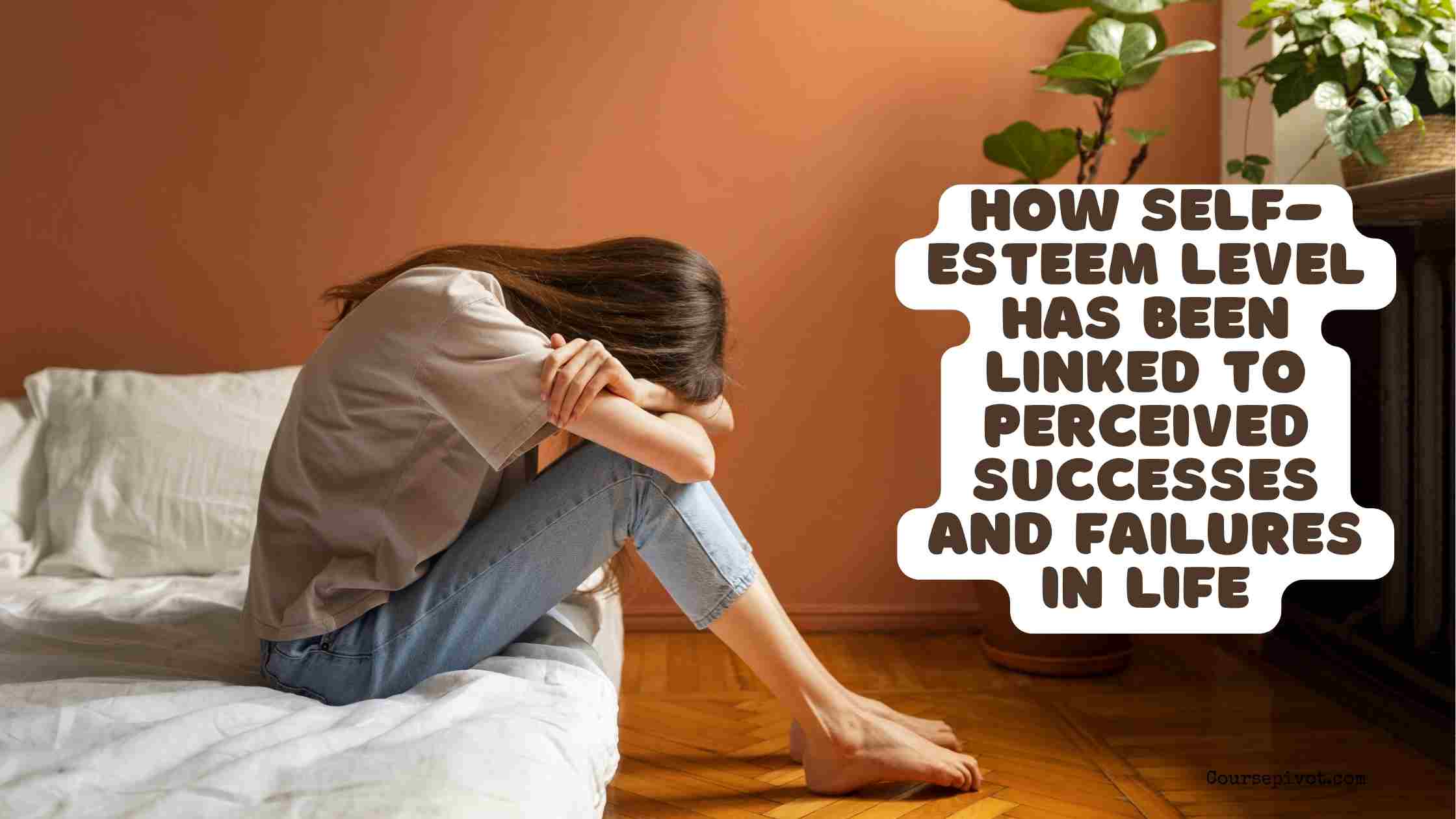 how self-esteem level has been linked to perceived successes and failures in life