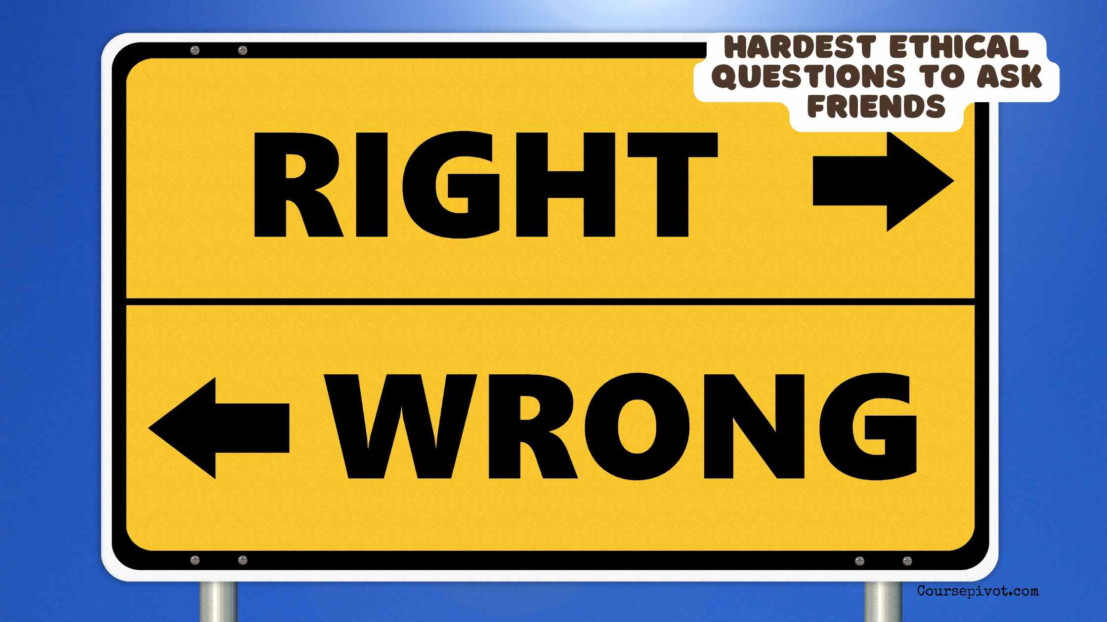 hardest ethical questions to ask friends