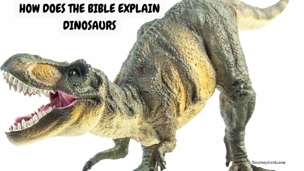 how-does-the-bible-explain-dinosaurs