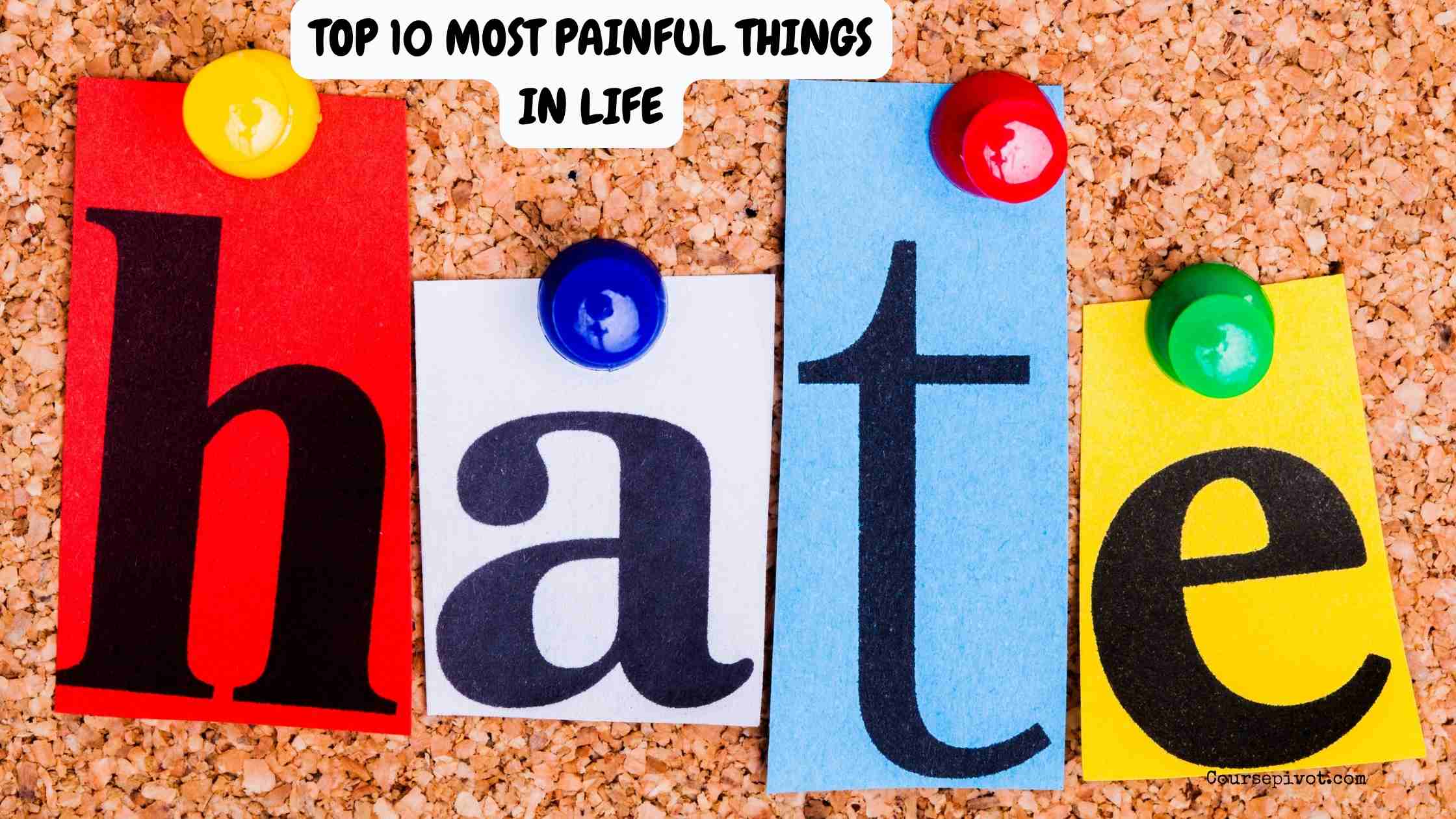 top 10 most painful things in life